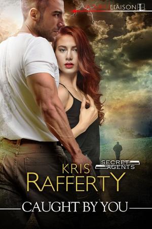 Caught by You by Kris Rafferty