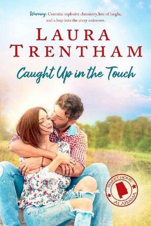 Caught Up in the Touch by Laura Trentham