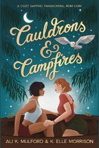 Cauldrons & Campfires by Ali K. Mulford