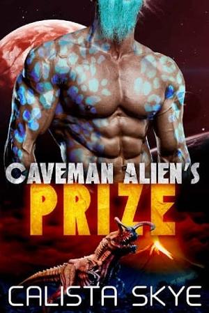 Caveman Alien’s Prize by Calista Skye