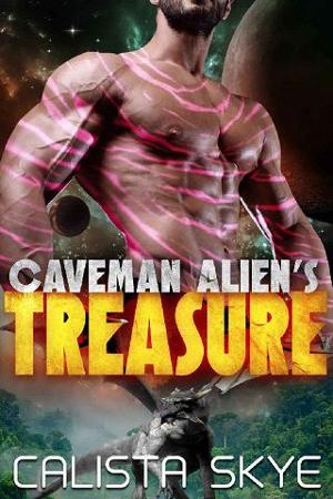 Caveman Alien’s Treasure by Calista Skye
