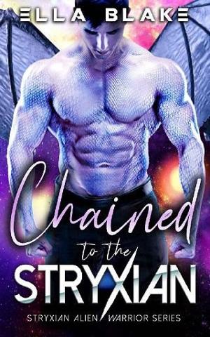 Chained to the Stryxian by Ella Blake