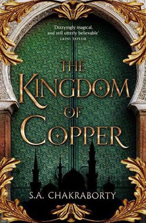 The Kingdom of Copper by S.A. Chakraborty