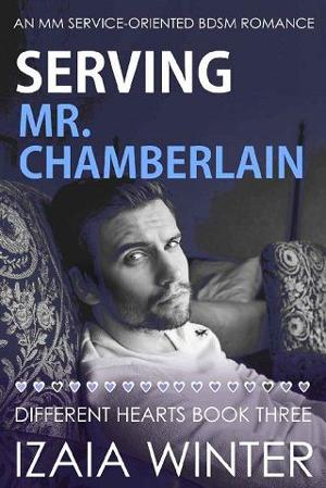 Serving Mr. Chamberlain by Izaia Winter