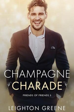 Champagne Charade by Leighton Greene