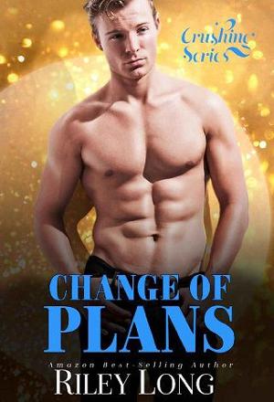 Change of Plans by Riley Long