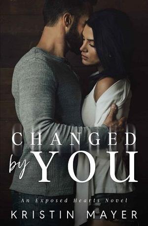 Changed By You by Kristin Mayer