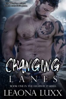 Changing Lanes by Leaona Luxx