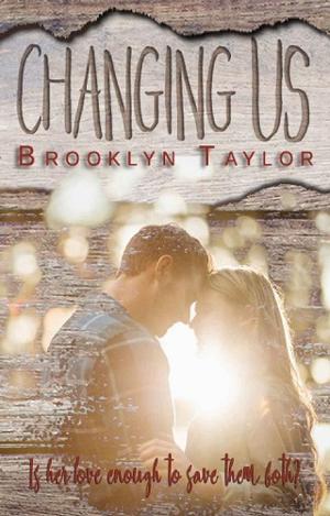 Changing Us by Brooklyn Taylor