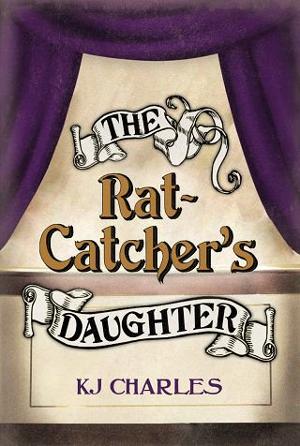 The Rat-Catcher’s Daughter by K.J. Charles