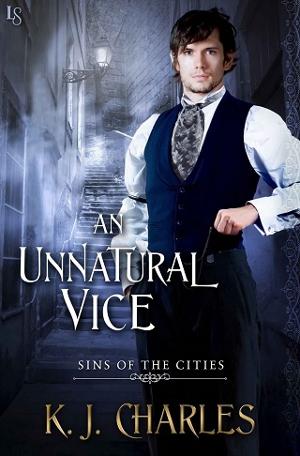 An Unnatural Vice by K.J. Charles