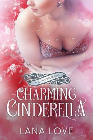 Charming Cinderella by Lana Love
