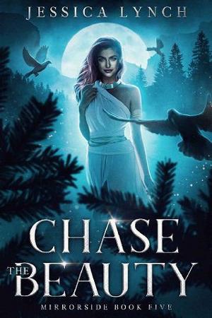 Chase the Beauty by Jessica Lynch
