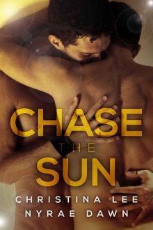 Chase the Sun by Christina Lee