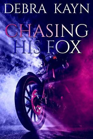 Chasing His Fox by Debra Kayn