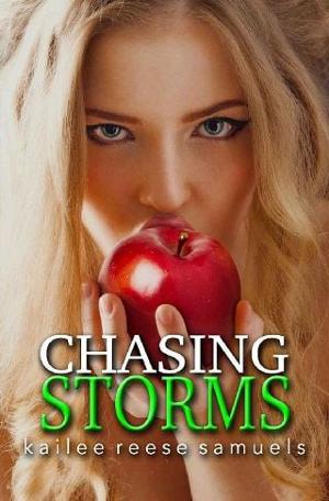 Chasing Storms by Kailee Reese Samuels