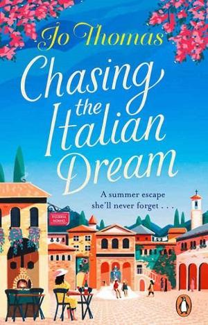 Chasing the Italian Dream by Jo Thomas