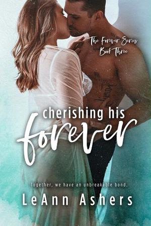 Cherishing His Forever by LeAnn Ashers