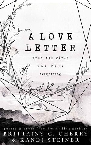 A Love Letter from the Girls Who Feel Everything by Brittainy C. Cherry