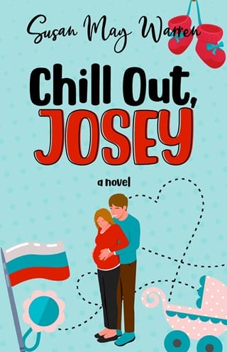 Chill Out, Josey by Susan May Warren