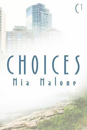 Choices by Mia Malone