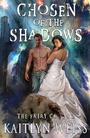 Chosen of the Shadows by Kaitlyn Weiss