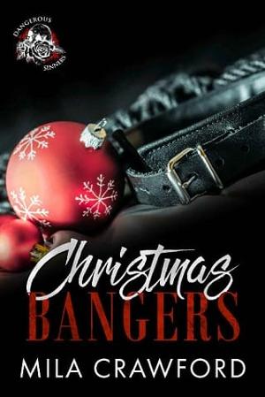 Christmas Bangers by Mila Crawford