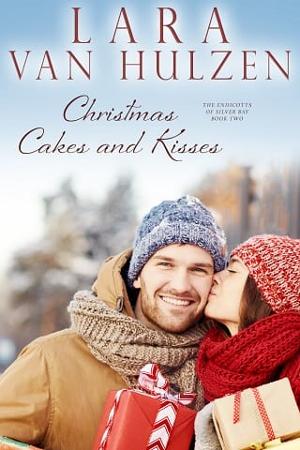 Christmas Cakes and Kisses by Lara Van Hulzen