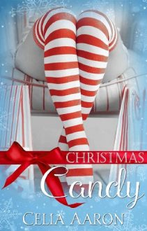 Christmas Candy by Celia Aaron
