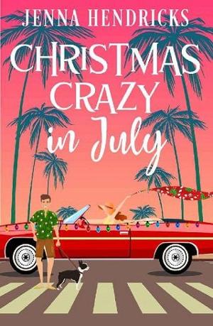 Christmas Crazy in July by Jenna Hendricks