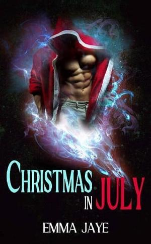 Christmas in July by Emma Jaye