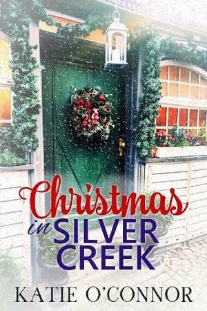 Christmas in Silver Creek by Katie O’Connor