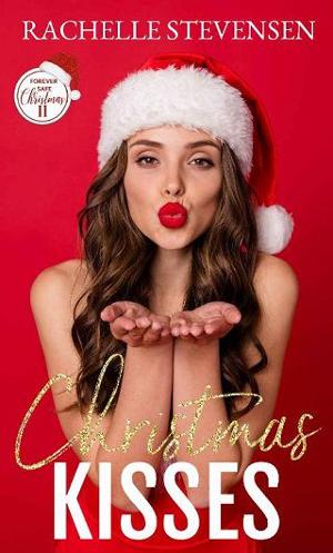 Christmas Kisses by Rachelle Stevensen