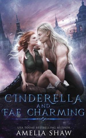Cinderella and Fae Charming by Amelia Shaw