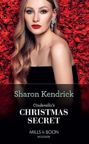 Cinderella’s Christmas Secret by Sharon Kendrick