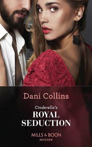 Cinderella’s Royal Seduction by Dani Collins