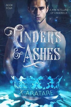 Cinders & Ashes #4 by X. Aratare
