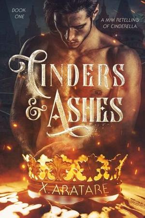 Cinders & Ashes by X. Aratare