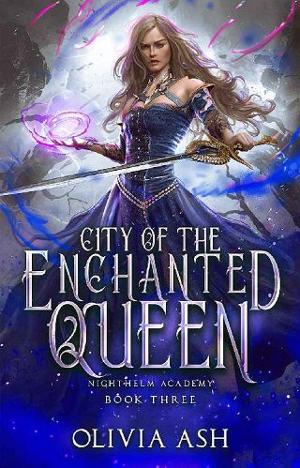 City of the Enchanted Queen by Olivia Ash