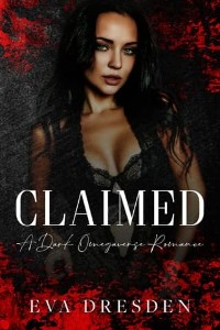 Claimed by Eva Dresden