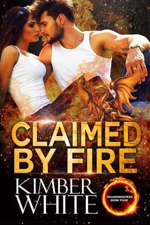 Claimed By Fire by Kimber White