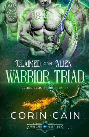 Claimed by the Alien Warrior Triad by Corin Cain