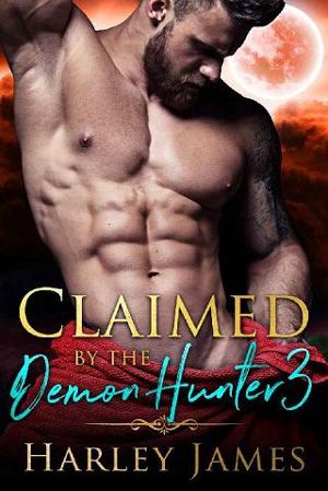 Claimed By the Demon Hunter 3 by Harley James