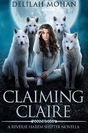 Claiming Claire by Delilah Mohan