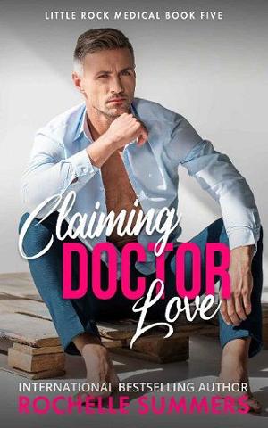 Claiming Doctor Love by Rochelle Summers