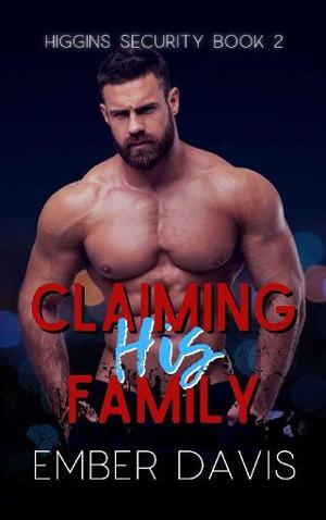 Claiming His Family by Ember Davis