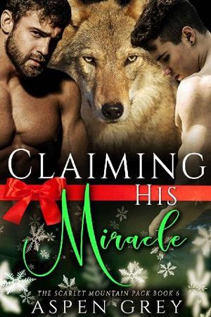 Claiming His Miracle by Aspen Grey