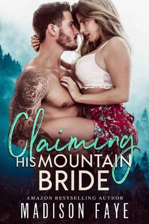 Claiming His Mountain Bride by Madison Faye