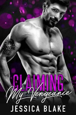Claiming My Vengeance by Jessica Blake