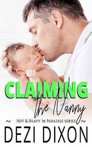 Claiming the Nanny by Dezi Dixon